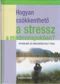 Dibás Gabriella - Hogyan csökkenthető a stressz a mindennapokban?