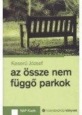 Keserű József - Az össze nem függő parkok