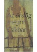 Molnár Vilmos - Az ördög megint Csíkban