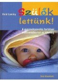 Vicki Lansky - Szülők lettünk!