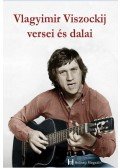 Vlagyimir Viszockij - Vlagyimir Viszockij versei és dalai - Szöllősi Dávid fordításában