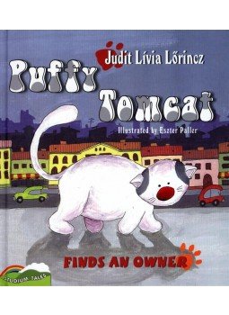 LŐRINCZ JUDIT LÍVIA - PUFFY TOMCAT FINDS AN OWNER LŐRINCZ JUDIT LÍVIA - PUFFY TOMCAT FINDS AN OWNER, null 2011 antikvár könyv
