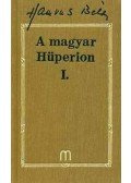 Hamvas Béla - A magyar Hüperion I-II.