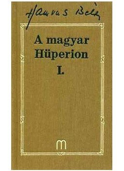 Hamvas Béla - A magyar Hüperion I-II. Hamvas Béla - A magyar Hüperion I-II., null 2007 antikvár könyv