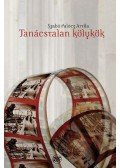 Szabó Palócz Attila - Tanácstalan kölykök - Békegyakorlatok 2.