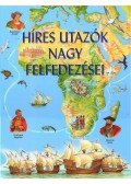 Sarah Harrison - Híres utazók nagy felfedezései