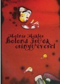 Molnár Miklós - Bolond Istók csínytevései