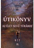Juhász Zsolt - A magyar nyelv mint útikönyv az élet nevű túrához II.