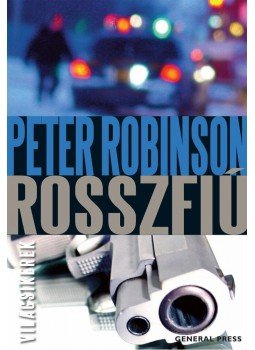 Peter Robinson - Rosszfiú, Budapest 2011 antikvár könyv