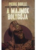 Boulle, Pierre - A majmok bolygója
