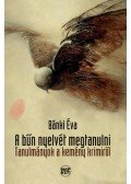 Bánki Éva - A bűn nyelvét megtanulni