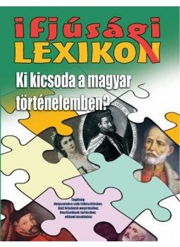 Simkóné Kiss Ágnes - Ki kicsoda a magyar történelemben? Simkóné Kiss Ágnes - Ki kicsoda a magyar történelemben?, null 2010 antikvár könyv