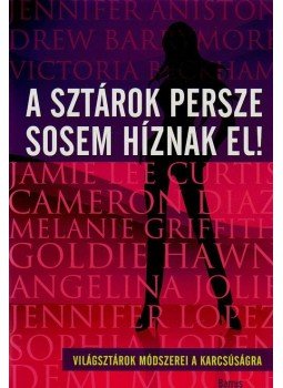 PARKER, ADELE - A sztárok persze sosem híznak el PARKER, ADELE - A sztárok persze sosem híznak el, Budapest 2009 antikvár könyv