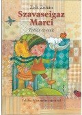 Zelk Zoltán - Szavaseigaz Marci - Tréfás mesék