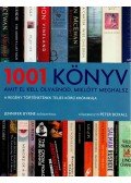 Boxall, Peter főszerk. - 1001 könyv, amit el kell olvasnod, mielőtt meghalsz