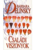 Barbara Delinsky - Családi viszonyok