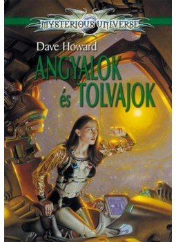 DAVE HOWARD - Angyalok és tolvajok DAVE HOWARD - Angyalok és tolvajok, 2011 antikvár könyv