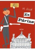 Miroslav Sasek - Ez Párizs