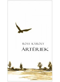 Ross Károly - Ártériek Ross Károly - Ártériek, null 2014 antikvár könyv