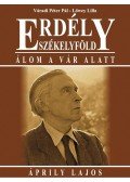 Váradi Péter Pál,Lőwey Lilla - Erdély - Székelyföld - Álom a vár alatt - Áprily Lajos