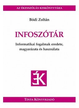 Bődi Zoltán - Infoszótár Bődi Zoltán - Infoszótár, Budapest 2010 antikvár könyv