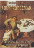 Rüdiger Dahlke - Súlyproblémák