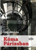 Lugosi Lou - Kóma Párizsban