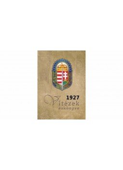 Pekár Gyula - Vitézek évkönyve 1927 Pekár Gyula - Vitézek évkönyve 1927, null 2015 antikvár könyv