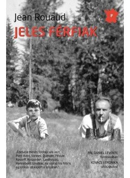ROAUD, JEAN - Jeles férfiak ROAUD, JEAN - Jeles férfiak, null 2014 antikvár könyv