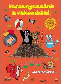  - Versenyezzünk a vakonddal - matricás foglalkoztató, null 2013 antikvár könyv