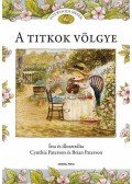 PATERSON, CYNTHIA,PATERSON, BRIAN - A TITKOK VÖLGYE - FOXWOODI MESÉK