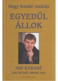 Nagy Bandó András - Egyedül állok - 300 kabaré