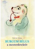 Szávai Géza - Burgum Bélus, a mesterdetektív