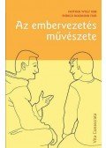 WOLF, NOTKER , ROSANNA, ENRICA - Az embervezetés művészete
