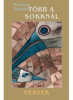 Kozma Tamás - Több a sokknál Kozma Tamás - Több a sokknál, null 2015 antikvár könyv