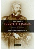 Tóth-Máthé Miklós - Kossuth papja
