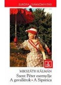 Mikszáth Kálmán - Szent Péter esernyője / A gavallérok / A Sipsirica