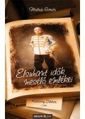 Molnár István - Elsuhant idők mesélő emlékei I. - Karácsony Zalában