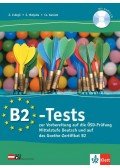 Csörgő Zita,Malyáta Erzsébet,Karászi Csilla - B2-Tests zur Vorbereitung auf die ÖSD-Prüfung Mittelstufe Deutsch und auf das Goethe-Zertifikat B2