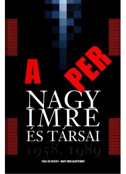 Rainer M. János, Kende Péter, Dornbach Alajos, Somlai Katalin - A per, null 2008 antikvár könyv