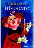 Gazdag Erzsi - HíVOGATÓ - ÜKH 2008