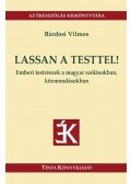 Bárdosi Vilmos - Lassan a testtel!