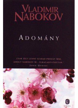 Vladimir Nabokov - Adomány Vladimir Nabokov - Adomány, Budapest 2010 antikvár könyv