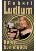 Robert Ludlum - Hölgykommandó
