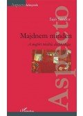 Sajó Sándor - Majdnem minden - A megtört totalitás dialektikája