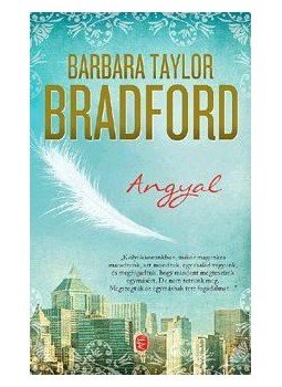 Barbara Taylor BRADFORD - Angyal Barbara Taylor BRADFORD - Angyal, null 2012 antikvár könyv