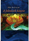 Dér Katalin - A Jelenések könyve