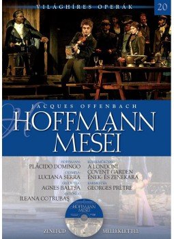 Alberto Canagueral, Susana Sieiro - Jacques Offenbach: Hoffmann meséi Alberto Canagueral, Susana Sieiro - Jacques Offenbach: Hoffmann meséi, Budapest 2012 antikvár könyv