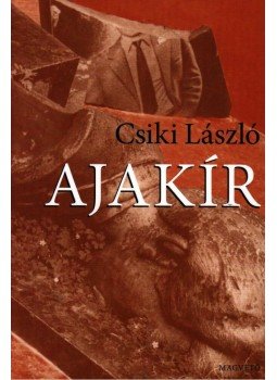 Csiki László - Ajakír Csiki László - Ajakír, null 2008 antikvár könyv