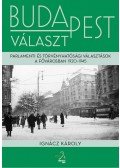 Ignácz Károly - Budapest választ - Parlamenti és törvényhatósági választások a fővárosban, 1920-1945 - Parlameneti és törvényhatósági választások a fővárosban 1919-1945